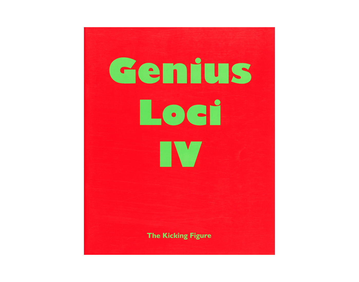 Genius Loci IV <br> The Kicking Figure